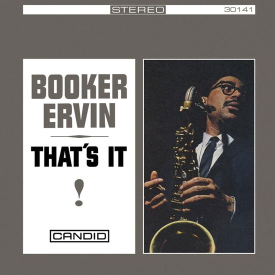 That's It! - Booker Ervin - Musiikki - CANDID - 0708857301423 - perjantai 26. elokuuta 2022