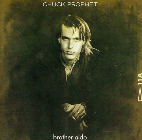 Cover for Chuck Prophet · Brother Aldo (CD) (2010)