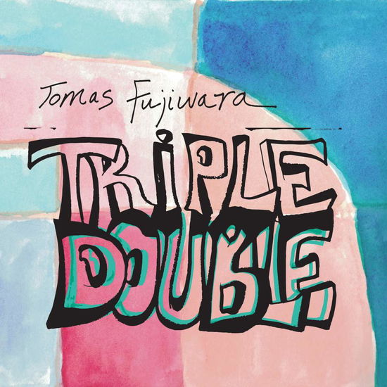 Cover for Tomas Fujiwara · Triple Double (CD) (2017)