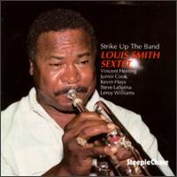 Strike Up the Band - Louis Smith - Musik - STEEPLECHASE - 0716043129423 - 1. august 1994
