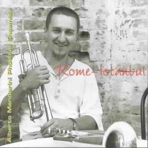 Rome-Istanbul - Alberto Mandarini Phoebus Ensemble - Music - Splasc(H) - 0716642067423 - 2000