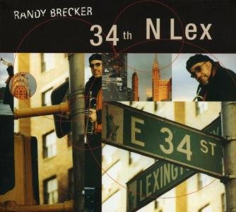 34th N Lex - Randy Brecker - Musik - ESC - 0718750368423 - 17. april 2003