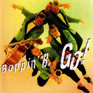 Cover for Boppin' B · Go! (CD) (2006)