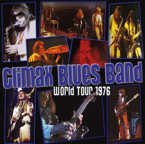 World Tour 1976 - Climax Blues Band - Musikk - MAJOR LEAGUE PRODUCTIONS - 0724120021423 - 28. mai 2012