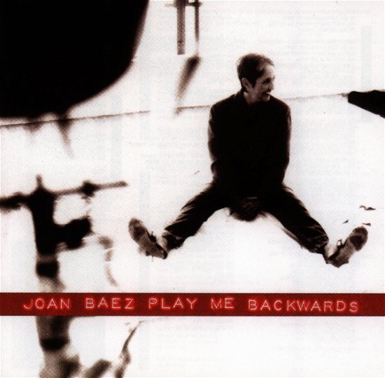 Joan Baez-play Me Backwards - Joan Baez - Musiikki -  - 0724348748423 - 
