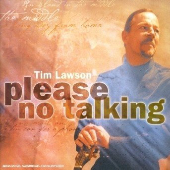 Cover for Tim Lawson · Please no talking (CD)
