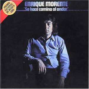 Cover for Morente Enrique · Se Hace Camino Al Andar (CD) (2006)