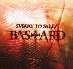 Cover for Subway to Sally · Bastard (CD) (2007)