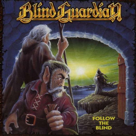 Follow the Blind - Blind Guardian - Musik - NUCLEAR BLAST - 0727361416423 - 27. Oktober 2017