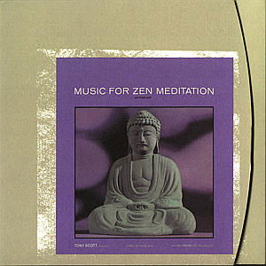 Music for Zen Meditation & Oth - Tony Scott - Music - AVIC - 0731452144423 - July 29, 1997