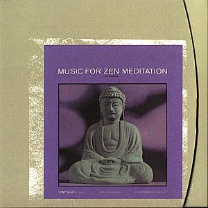 Cover for Tony Scott · Music for Zen Meditation &amp; Other Joys (CD) (1997)