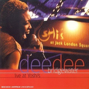 Cover for Bridgewater Dee Dee · Live at Yoshi S (CD) (2005)