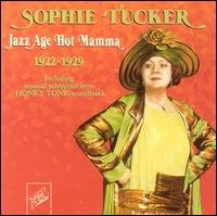 Cover for Sophie Tucker · Jazz Age Hot Mamma 1922-1929 (CD) (2005)