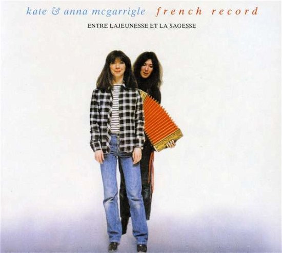 Cover for Kate &amp; Anna Mcgarrigle · French Record (CD) (2007)