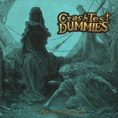 Cover for Crash Test Dummies · The Ghost That Haunt Me (CD)