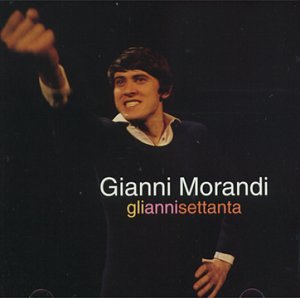 Cover for Gianni Morandi · Gli Anni 70 (CD) (2020)