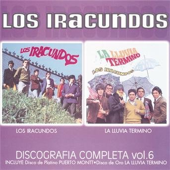 Cover for Iracundos · Discografia Completa 6: Iracundos / Lluvia Termino (CD) (2004)