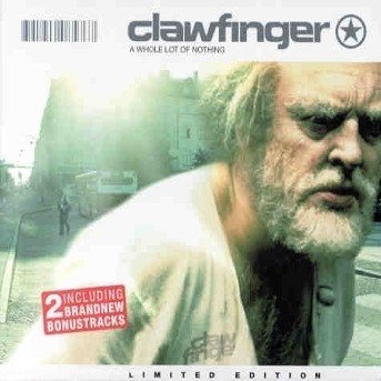 Cover for Clawfinger · A Whole Lot Of Nothing (CD)