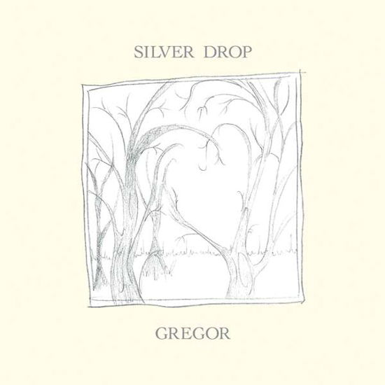 Silver Drop - Gregor - Musik - CHAPTER - 0747742112423 - 12. Oktober 2018