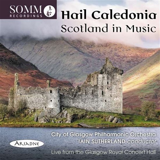 Cover for Glasgow Phil / Sutherland · Hail Caledonia: Scotland In Music (CD) (2022)