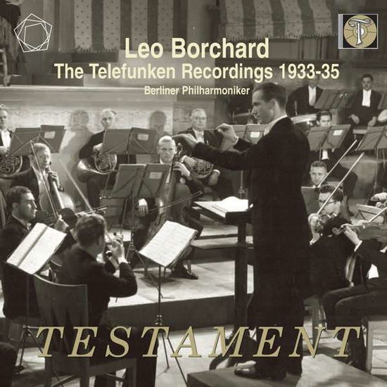 Cover for Berlinet Philharmoniker / Leo Borchard · Leo Borchard: Telefunken Recordings 1933-1935 Testament Klassisk (CD) (2016)
