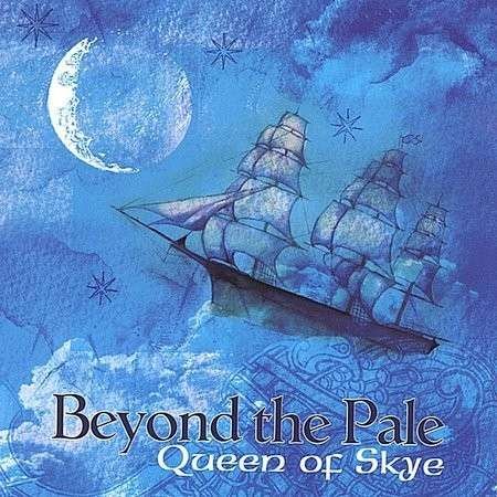 Cover for Beyond the Pale · Queen of Skye (CD) (2004)
