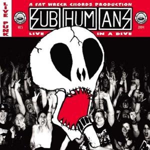 Cover for Subhumans · Live In A Dive (CD) (2004)