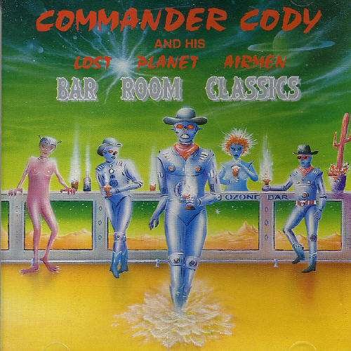 Cover for Commander Cody · Bar Room Classics (CD) (1996)