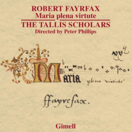 The Tallis Scholars / Peter Phillips · Robert Fayrfax: Maria Plena Virtute / Ave Dei Patris / O Maria / Deo Grata / Eterna Laudis Lilium (CD) (2024)