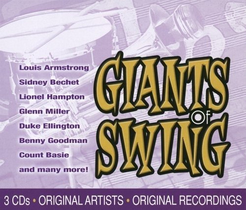 GIANTS OF SWING-Louis Armstrong,Sidney Bechet,Lionel Hampton,Glenn Mil - Various Artists - Musikk - Bmg - 0755174758423 - 30. mars 2004