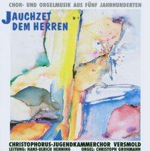 Cover for Christoph-Jugendkammerchor/+ · * Jauchzet Dem Herrn (CD) (2013)