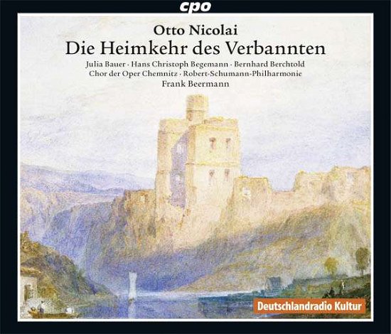 Nikolai / Begemann / Berchtold · Otto Nikolai: Die Heimkehr Des Verbannten (CD) (2016)