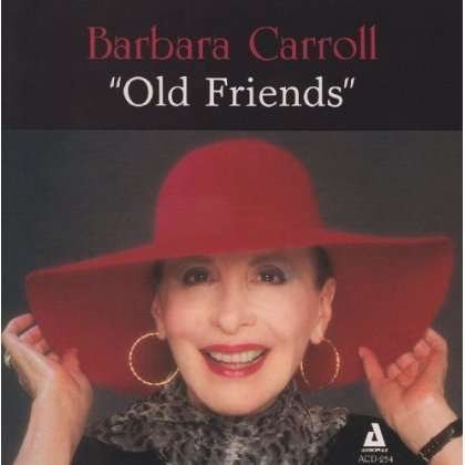 Cover for Barbara Carroll · Old Friends (CD) (1994)