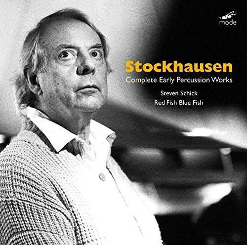 Complete Early Percussion Works - K.H. Stockhausen - Musiikki - MODE - 0764593027423 - tiistai 30. syyskuuta 2014