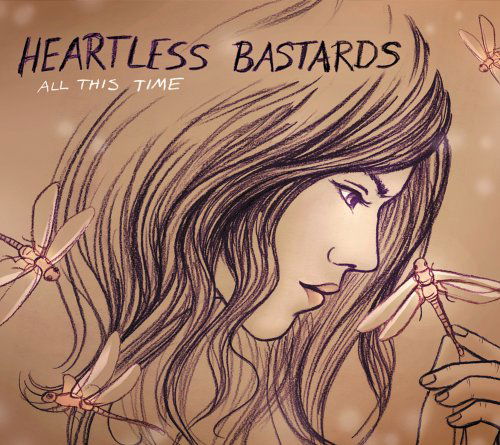 All This Time - Heartless Bastards - Musiikki - ROCK - 0767981104423 - maanantai 22. helmikuuta 2010