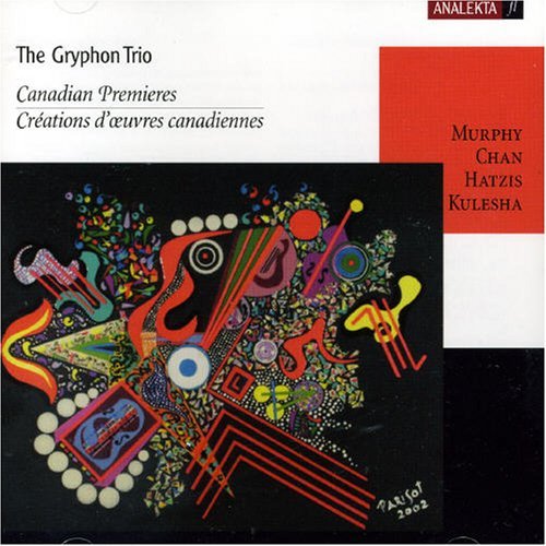 Cover for Murphy / Nin / Hatzis / Kulesha / Gryphon Trio · Gryphon Trio's Canadian Premieres (CD) (2003)