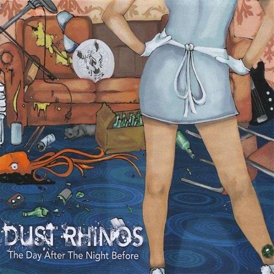 Cover for Dust Rhinos · Day After the Night Before (CD) (2009)