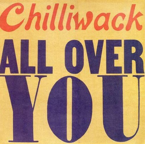 Cover for Chilliwack · All over You (CD) (2009)