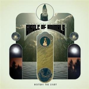 Cover for Circle Of Animals · Destroy the Light (CD) (2010)