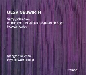 Neuwirth: Vampyrotheone - Olga Neuwirth - Muzyka - NGL PALADINO - 0782124122423 - 2001