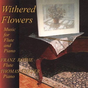 Cover for Franz Rothe · Withered Flowers (CD) (2003)