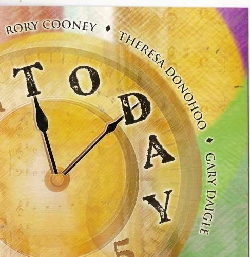 Cover for Cooney / Daigle / Donohoo · Today (CD) (2007)