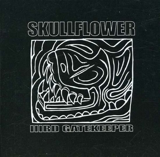 Cover for Skullflower · Iiird Gatekeeper (CD) [Reissue, Remastered edition] (2007)