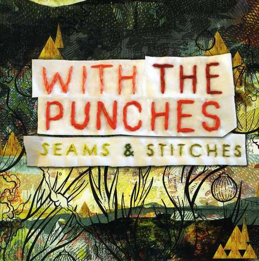 Cover for With the Punches · Seams &amp; Stitches (CD) (2012)