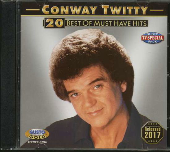 Cover for Conway Twitty · 20 Best Of Must Have Hits (CD) (2021)