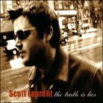 Cover for Scott Laurent · Truth is Lies (CD) (2020)