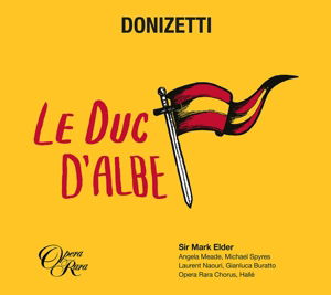 Cover for Donizetti,g. / Halle Orchestra / Elder,mark · Le Duc D'albe (CD) (2016)