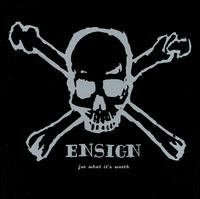 Cover for Ensign · For What It's Worth (CD) (2005)