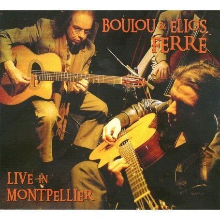 Live in Montpellier (Octo - Elios Ferre Boulou - Musique - LE CHANT DU MONDE - 0794881864423 - 8 novembre 2007