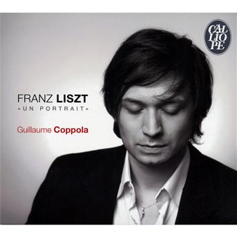 Cover for Guillaume Coppola · Franz Liszt Un Portrait (CD)